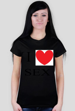 i love sex