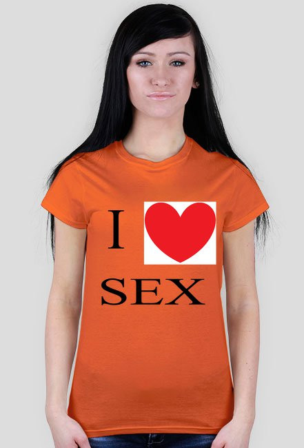 i love sex