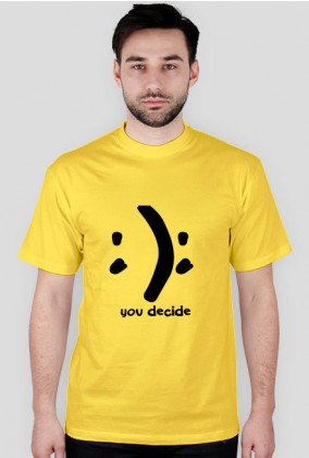 you decide.: happy or sad