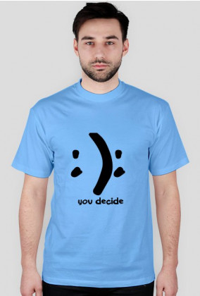 you decide.: happy or sad