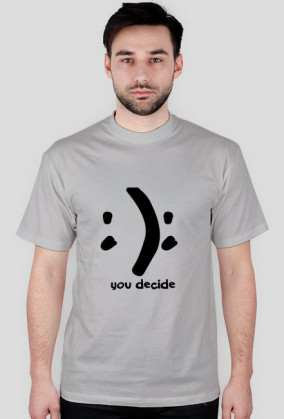 you decide.: happy or sad