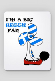 Podkładka pod mysz I'm a big Greek fan