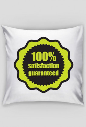 100% Satisfaction Guaranteed