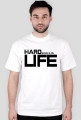 Hard work is my LIFE - Koszulka
