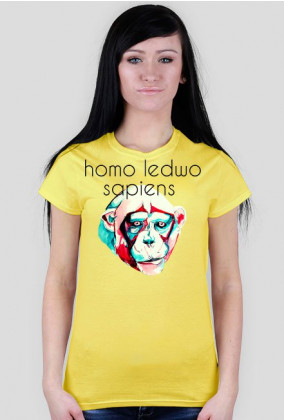 Homo ledwo sapiens koszulka damska
