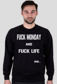 FUCK MONDAY BLUZA