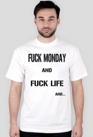 FUCK MONDAY T-SHIRT
