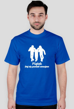 Piątek, daj się ponieść emocjom