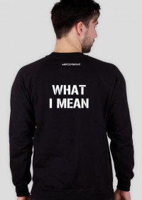 BLUZA "IF YOU KNOW WHAT I MEAN"
