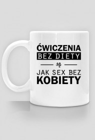 ĆWICZENIA BEZ DIETY / kubek