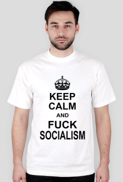 Fuck socialism!