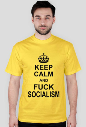 Fuck socialism!