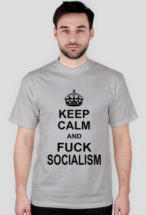 Fuck socialism!