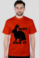 JUST RUB IT