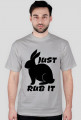 JUST RUB IT