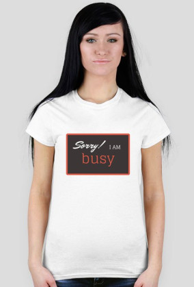 Sorry! I am busy