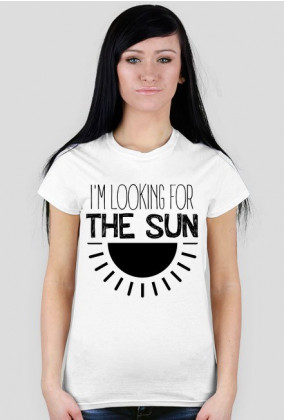 I'm looking for the sun [damska]