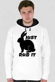 JUST RUB IT