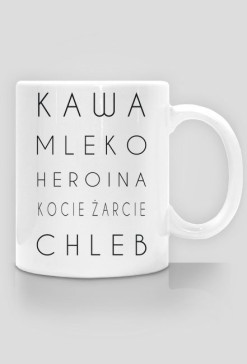 kawa, mleko, heroina - kubek