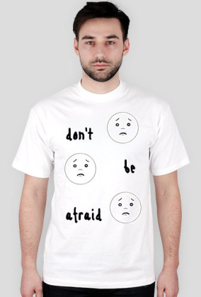 afraid