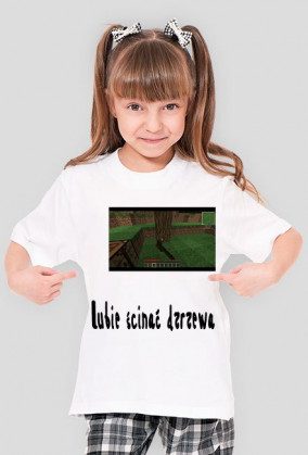 lubie ścinać dzewa