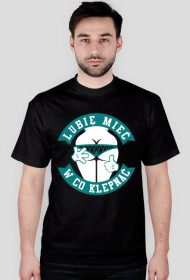 KOSZULKA - LUBIĘ MIEĆ W CO KLEPNĄĆ