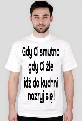 Gdy Ci smutno !