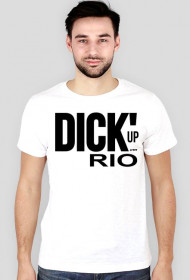 Dick up rio