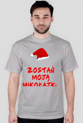 Koszulka Zostań moją mikołajką only4you.cupsell.pl