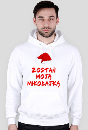 Bluza z kapturem zostań moją mikołajką only4you.cupsell.pl