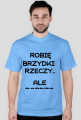 ROBIĘ BRZYDKIE RZECZY