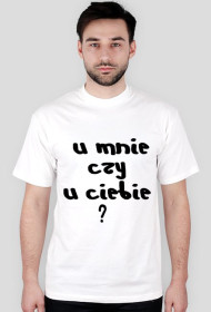 U MNIE CZY U CIEBIE?