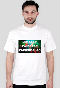 Nie spać Zwiedzać Zapierdalać