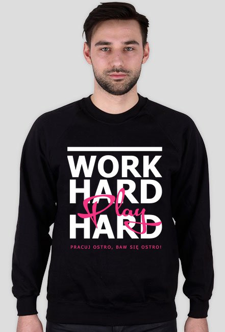 Work hard, play hard