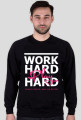 Work hard, play hard