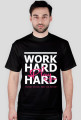 Work hard, play hard