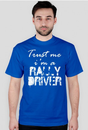 Trust me. I'm a RALLY DRIVER CM