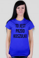 To jest przód koszulki, to jest tył koszulki