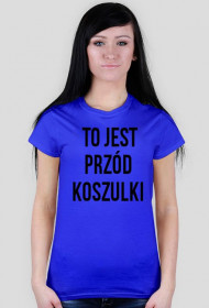 To jest przód koszulki, to jest tył koszulki