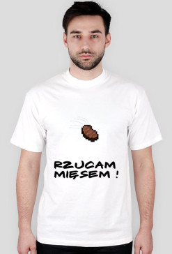 RZUCAM MIĘSEM ! - Koszulka
