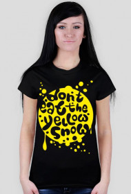 (Różne kolory!) Koszulka damska - DONT EAT YELLOW SNOW