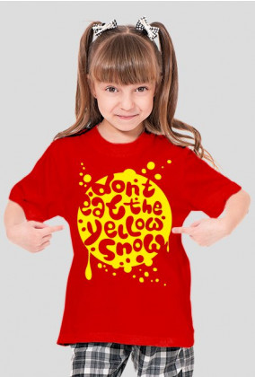 (Różne kolory!) Koszulka dla dziewczynki - DONT EAT YELLOW SNOW