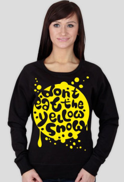 (Różne kolory!) Bluza damska - DONT EAT YELLOW SNOW