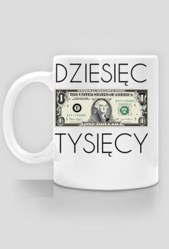 Kubek DZIESIĘC TYSIĘCY