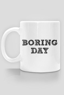Kubek Boring Day