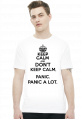 Don't keep calm. Panic.