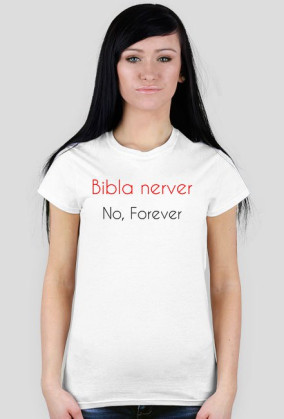 BiblaNeverNoForever(napis)