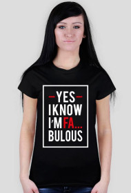BLUZKA - YES I KNOW I'M FA... BOLOUS