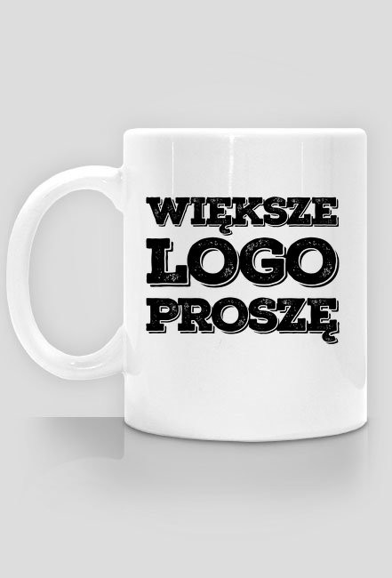 Kubek - Większe LOGO proszę - chcetomiec.cupsell.pl - koszulki nietypowe dla informatyków