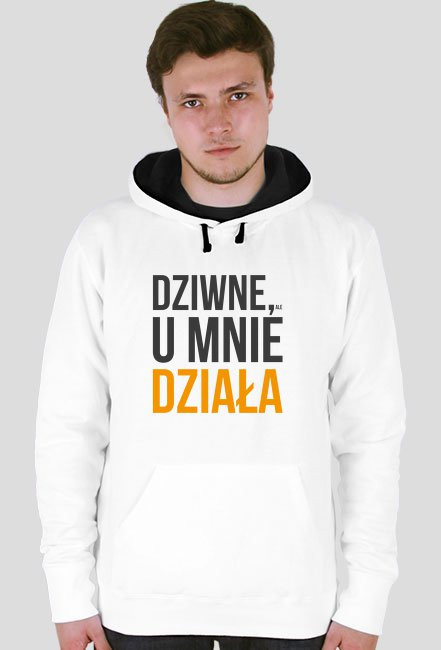 Bluza dwukolorowa - Dziwne, u mnie działa - Koszulki na zamówienie - nietypowe nadruki - Koszulki, które chcesz mieć